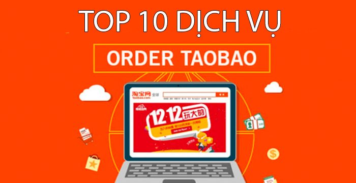 Top 10 công ty đặt hàng Taobao – Order hàng Trung Quốc uy tín