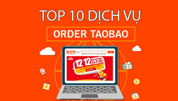 Top 10 công ty đặt hàng Taobao - Order hàng Trung Quốc uy tín
