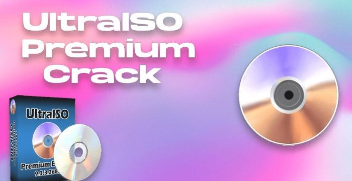 Tải UltraISO Premium 9.7.6 Full Active Key Vĩnh Viễn 2023