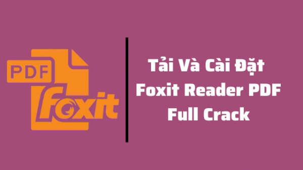 tải foxit reader pdf full crack miễn phí