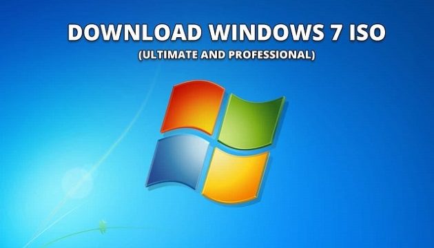 Tải Windows 7 ISO 64bit/32bit – Win 7 SP1 Professional, Ultimate