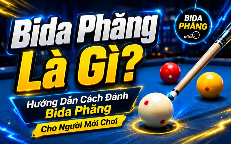 bida phăng là gì